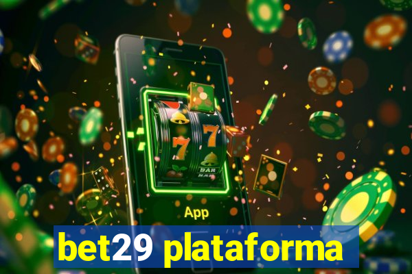 bet29 plataforma